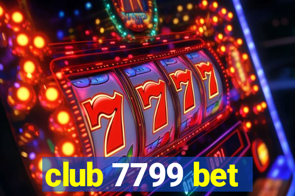 club 7799 bet